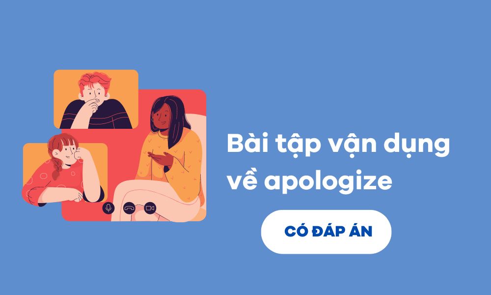 Bài tập vận dụng về apologize