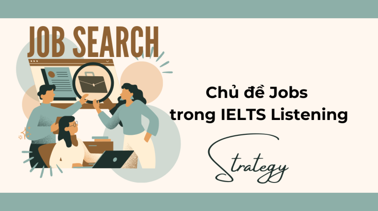 Chủ đề Jobs trong IELTS Listening – Bí kíp chinh phục điểm cao!