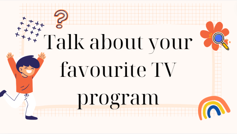 Talk about your favourite TV program – Bài mẫu siêu hay và chi tiết