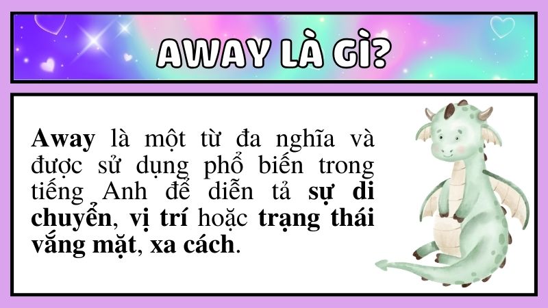 Away là một từ đa nghĩa và được sử dụng phổ biến