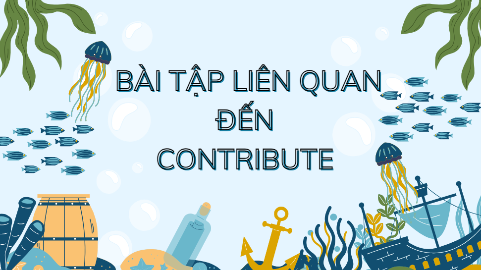 Bài tập liên quan đến Contribute