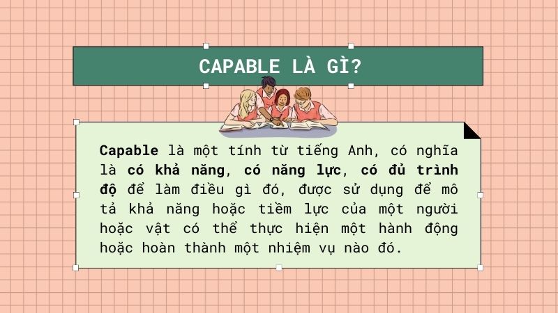 Capable là một tính từ tiếng Anh