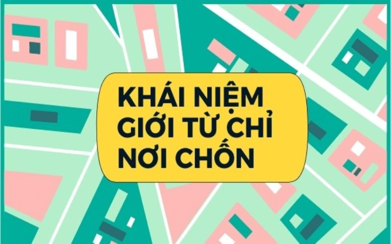 giới từ chỉ nơi chốn là gì