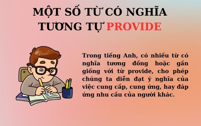 Một số từ có nghĩa tương tự với provide