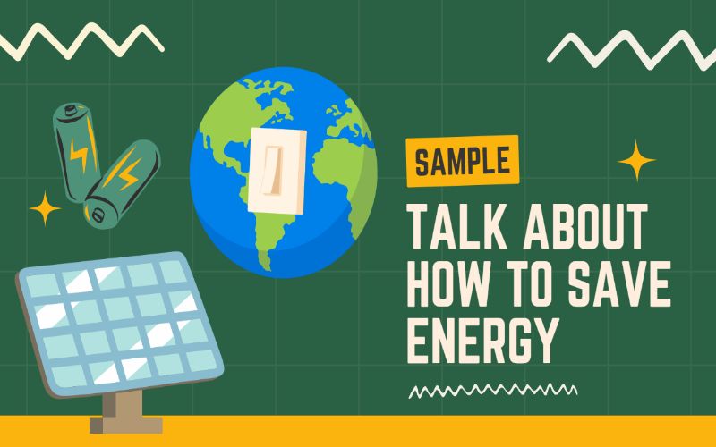 Bài mẫu Speaking: Talk about how to save energy