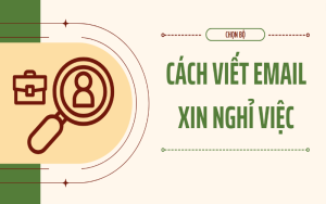 Cách viết email xin nghỉ việc