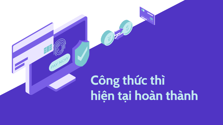 Công thức thì hiện tại hoàn thành