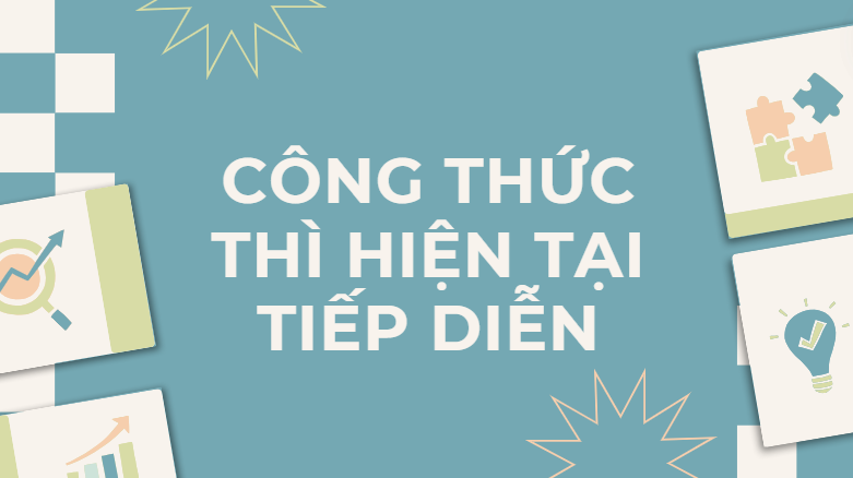 Công thức thì hiện tại tiếp diễn