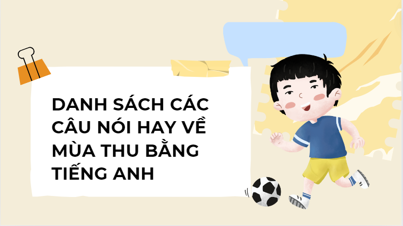 Danh sách các câu nói hay về mùa thu bằng tiếng Anh