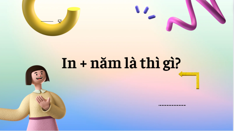 In + năm là thì gì? In năm là thì gì? Cách sử dụng In  hiệu quả nhất