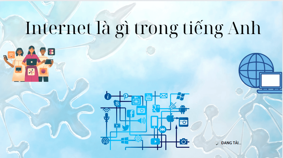 Internet là gì trong tiếng Anh