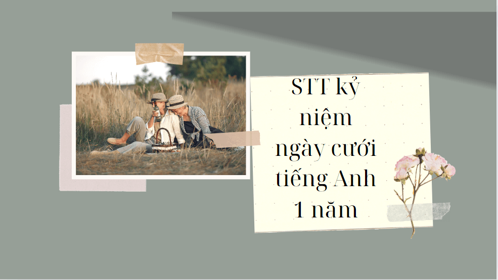 STT kỷ niệm ngày cưới tiếng Anh 1 năm