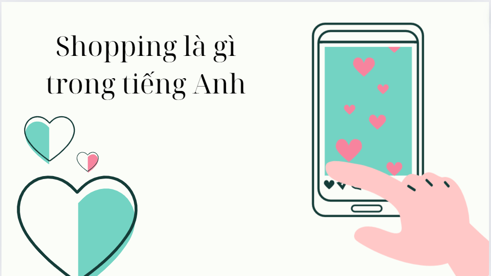 Shopping là gì trong tiếng Anh