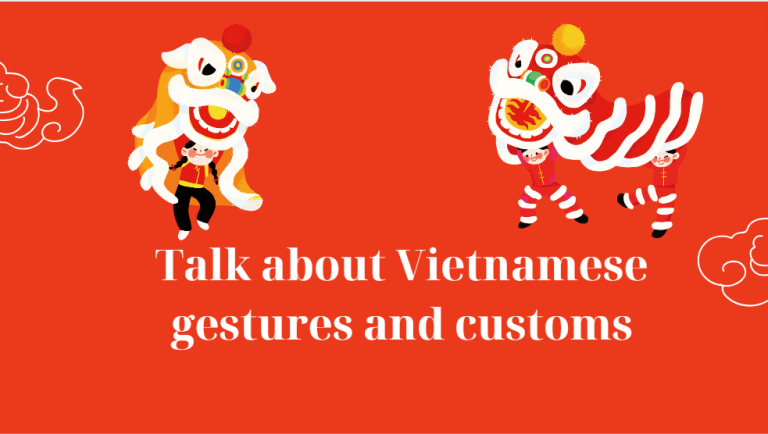 Talk about Vietnamese gestures and customs – Bài mẫu giúp bạn đạt điểm cao