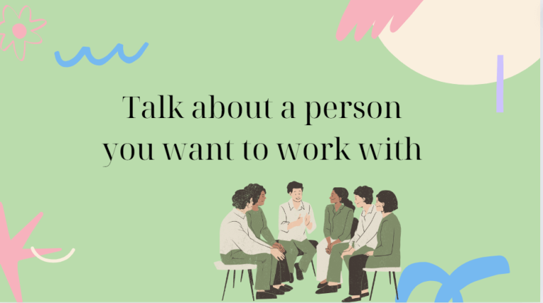 Talk about a person you want to work with – Bài mẫu giúp bạn đạt điểm cao