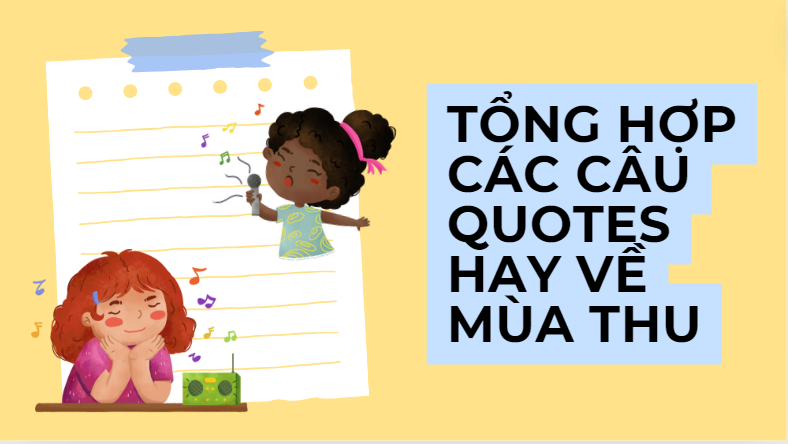 Tổng hợp các câu quotes hay về mùa thu