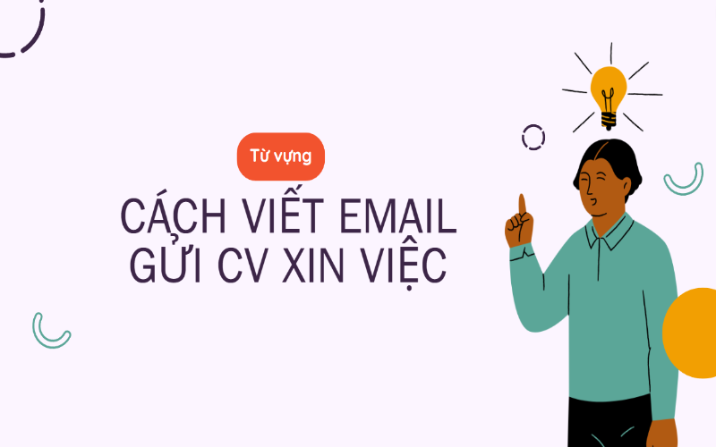 Từ vựng cho cách viết email gửi CV xin việc