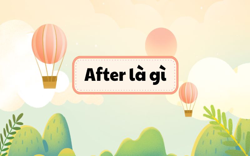 After là gì